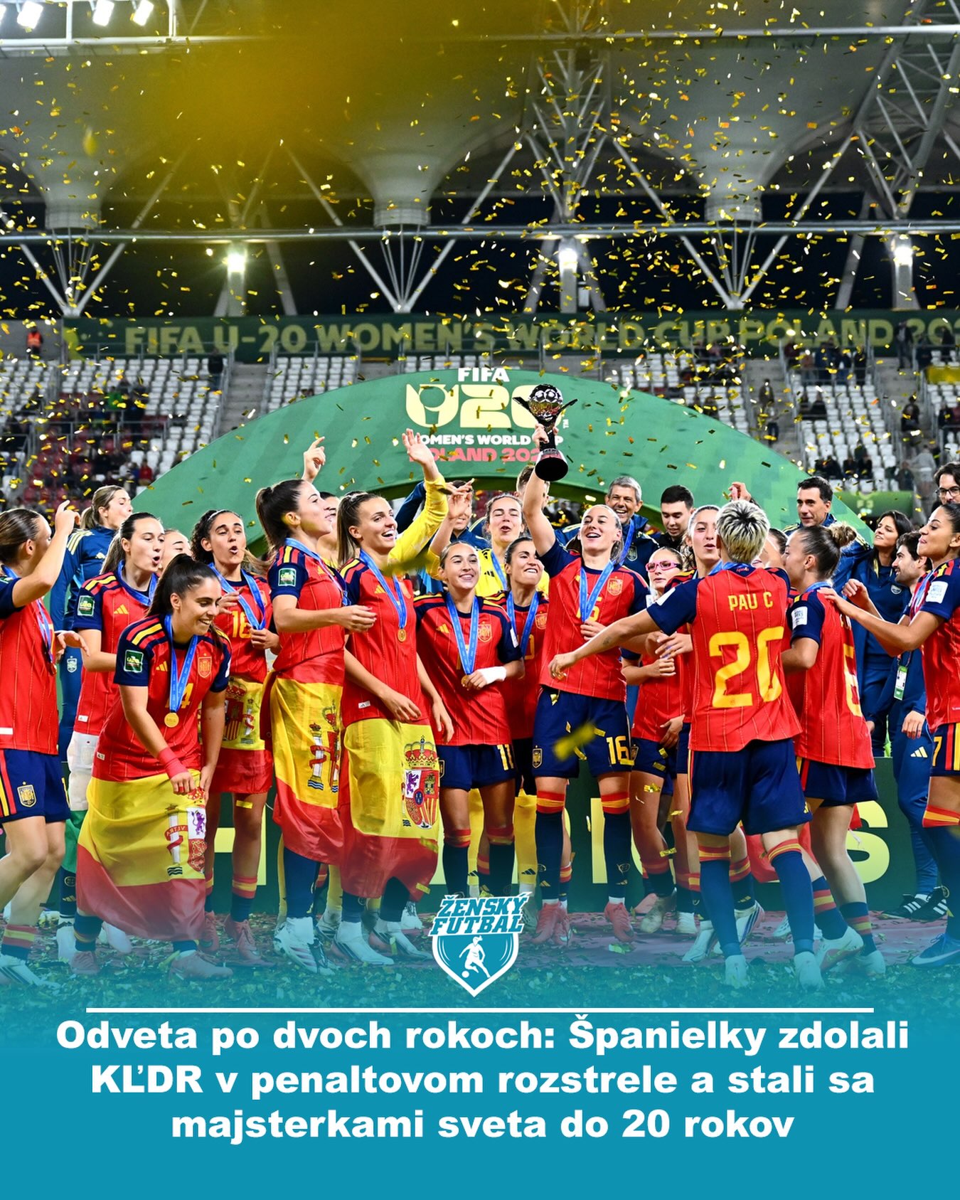 🇪🇸🏆 Španielky sú majsterkami sveta do 20 rokov!

Pred dvoma rokmi prehrali viaceré z týchto hráčok s KĽDR finále MS U17 po penaltách 3:4. Teraz sa oba tímy stretli opäť o kategóriu vyššie a po 120 minútach bez gólu rozhodol znova rozstrel.

Tentoraz výsledkom 4:3 pre Španielsko 🔥

🧤 Hrdinkou finále sa stala Laia López, ktorá chytila dve penalty.

Španielky navyše ovládli aj individuálne ocenenia:
🏅 Rosalía Domínguez – Zlatá lopta 
⚽ Pau Comendador – Zlatá kopačka 
🧤 Laia López – Zlatá rukavica

Španielsko tak získalo svoj druhý titul majsteriek sveta U20 po triumfe z roku 2022. 🇪🇸

👉 Celý príbeh turnaja, cestu oboch finalistov aj ďalšie zaujímavosti nájdeš na ZenskyFutbal.sk.

#ZenskyFutbal #ZenskyFutbalSK #WomensFootball #FutbalZeny #U20WWC